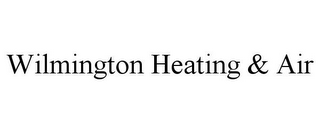 WILMINGTON HEATING & AIR