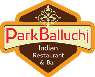 PARK BALLUCHI INDIAN RESTAURANT & BAR