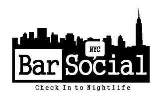 BARSOCIAL NYC CHECK IN TO NIGHTLIFE