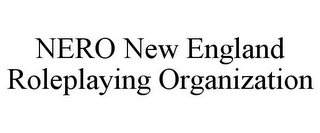 NERO NEW ENGLAND ROLEPLAYING ORGANIZATION