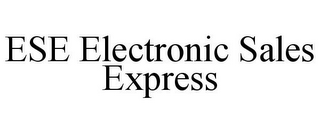 ESE ELECTRONIC SALES EXPRESS