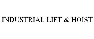 INDUSTRIAL LIFT & HOIST