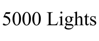 5000 LIGHTS