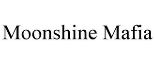 MOONSHINE MAFIA