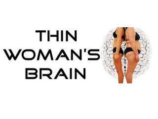 THIN WOMAN'S BRAIN
