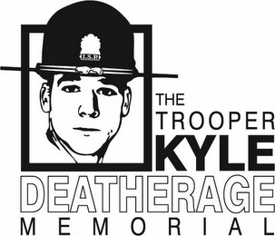 THE TROOPER KYLE DEATHERAGE MEMORIAL