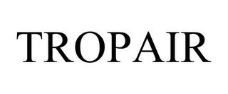 TROPAIR