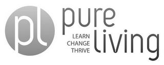 PL PURE LIVING LEARN CHANGE THRIVE