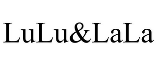 LULU&LALA