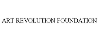 ART REVOLUTION FOUNDATION