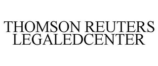 THOMSON REUTERS LEGALEDCENTER