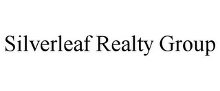 SILVERLEAF REALTY GROUP