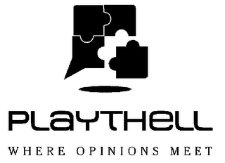 WHERE OPINIONS MEET PLAYTHELL