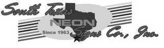 SOUTH TEXAS NEON SIGNS CO., INC. SINCE 1963