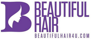 B BEAUTIFUL HAIR BEAUTIFULHAIR4U.COM