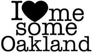 I ME SOME OAKLAND