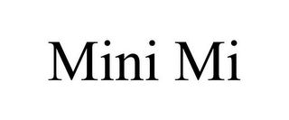 MINI MI