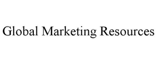 GLOBAL MARKETING RESOURCES