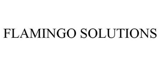 FLAMINGO SOLUTIONS