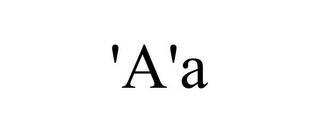 'A'A