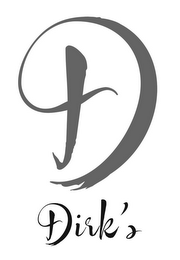 D DIRK'S