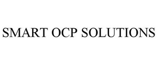 SMART OCP SOLUTIONS