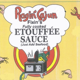 RAGIN CAJUN FIXIN'S FULLY COOKED ETOUFFÉE SAUCE (JUST ADD SEAFOOD)