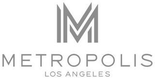 M METROPOLIS LOS ANGELES