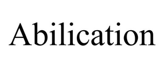 ABILICATION