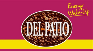 DEL PATIO ENERGY WAKE-UP