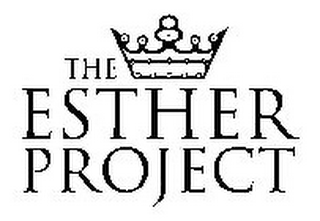 THE ESTHER PROJECT