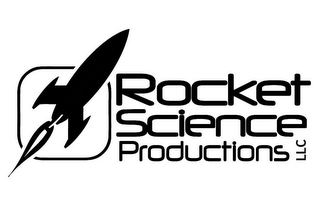 ROCKET SCIENCE PRODUCTIONS LLC