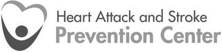 HEART ATTACK AND STROKE PREVENTION CENTER