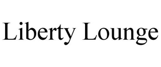 LIBERTY LOUNGE