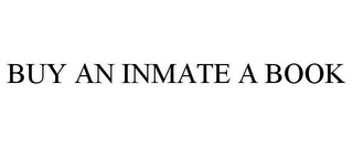 BUY AN INMATE A BOOK