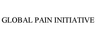 GLOBAL PAIN INITIATIVE