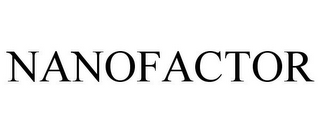 NANOFACTOR