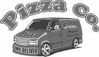 PIZZA CO. PIZZA WE DELIVER ORIGINAL SINCE 1993