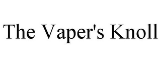 THE VAPER'S KNOLL