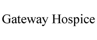 GATEWAY HOSPICE