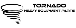 TORNADO HEAVY EQUIPMENT PARTS