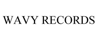 WAVY RECORDS