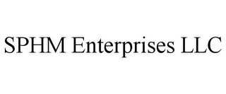 SPHM ENTERPRISES LLC