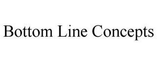 BOTTOM LINE CONCEPTS