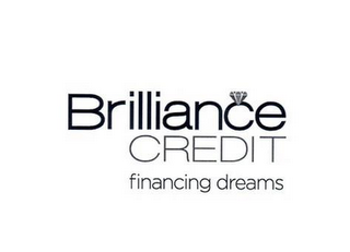 BRILLIANCE CREDIT FINANCING DREAMS