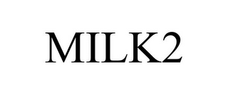 MILK2