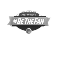 AT&T PRESENTS #BETHEFAN