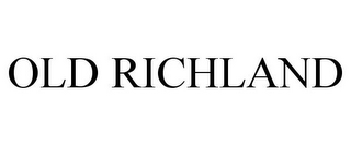 OLD RICHLAND