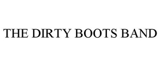 THE DIRTY BOOTS BAND