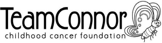 TEAMCONNOR CHILDHOOD CANCER FOUNDATION